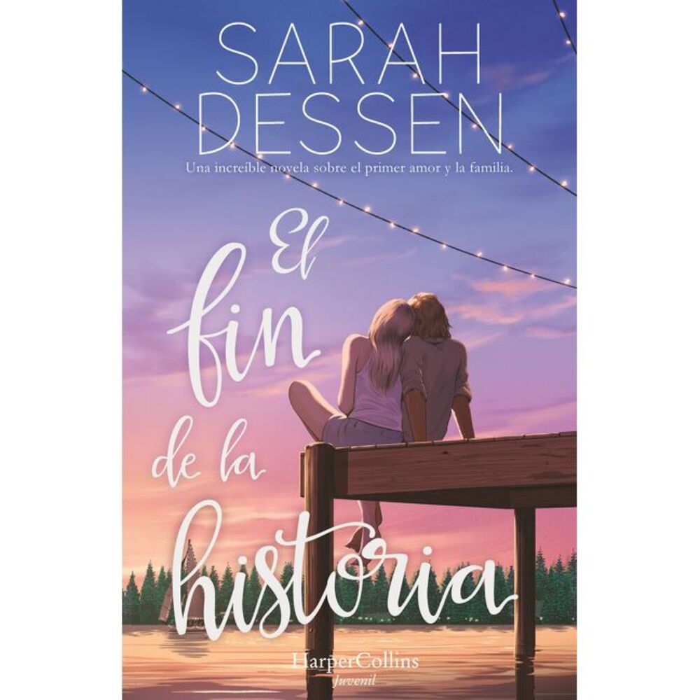 El Fin de la Historia (the Rest of the Story-) -- Sarah Dessen
